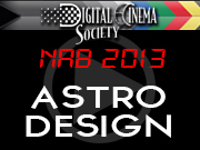NAB 2013: ASTRODESIGN NAB 2013