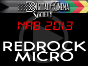 NAB 2013: REDROCK MICRO NAB2013