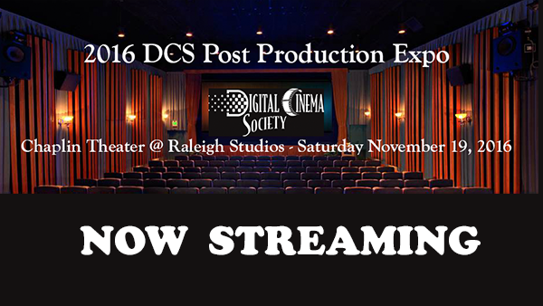 New Streaming: 2016 DCS Post Production Expo