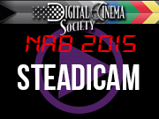 NAB 2015: NAB 2015 - STEADICAM